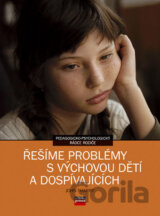 Řešíme problémy s výchovou dětí a dospívajících