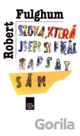 Slova, která jsem si přál napsat sám