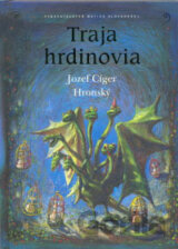 Traja hrdinovia
