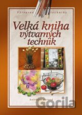Velká kniha výtvarných technik