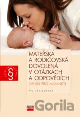 Mateřská a rodičovská dovolená v otázkách a odpovědích