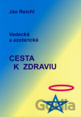 Vedecká a ezoterická cesta k zdraviu