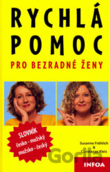Rychlá pomoc pro bezradné ženy
