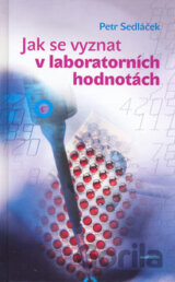 Jak se vyznat v laboratorních hodnotách