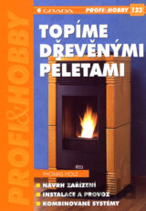 Topíme dřevěnými peletami
