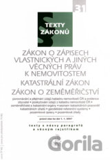 Zákon o zápisech vlastnických a jiných věcných práv k nemovitostem, Katastrální zákon, Zákon o zeměměřičství
