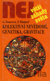 Kolektivní nevědomí, genetika, gravitace