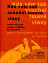 Kdo vám tak zcuchal tmavé vlasy