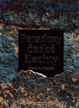 Paradoxy české šlechty