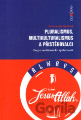 Pluralismus, multikulturalismus a přistěhovalci