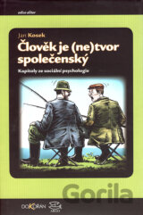 Člověk je (ne)tvor společenský