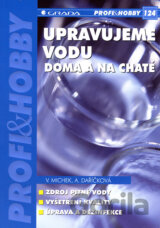 Upravujeme vodu doma a na chatě