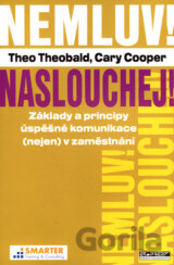 Nemluv! Naslouchej!