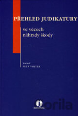 Přehled judikatury ve věcech náhrady škody
