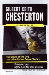 The Oracle of the Dog and other Father Brown Stories / Proroctví psa a jiné povídky otce Browna