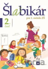 Šlabikár pre 1. ročník ZŠ (2. časť)