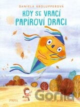 Kdy se vrací papíroví draci