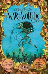Chris Moulds War of the Worlds: Illustrated Edition