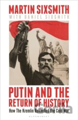 Putin and the Return of History