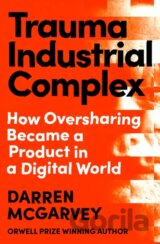 Trauma Industrial Complex
