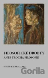 Filosofické drobty aneb trocha filosofie