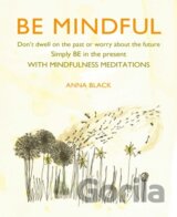Be Mindful