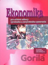 Ekonomika pre učebné odbory výrobného a nevýrobného zamerania