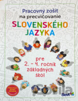 Pracovný zošit na precvičovanie slovenského jazyka pre 2. – 4. ročník základných škôl