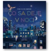Pozri sa pod obrázok: Čo sa deje v noci