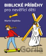 Biblické příběhy pro nevěřící děti