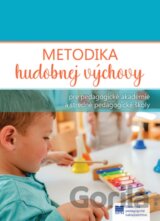 Metodika hudobnej výchovy pre pedagogické akadémie a stredné pedagogické školy
