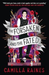 The Hollow and the Haunted - The Forsaken and the Fated