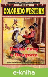 Drsné časy v Oregonu