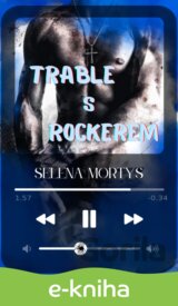 Trable s rockerem