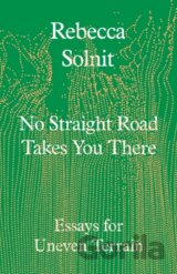 No Straight Road Takes You There