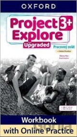 Project Explore Upgraded 3+, Pracovný zošit + Online Practice