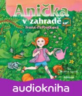Anička v zahradě (audiokniha pro děti)