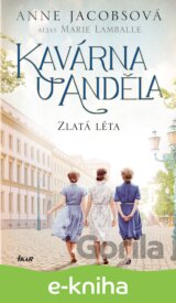 Kavárna U Anděla: Zlatá léta