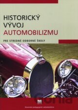 Historický vývoj automobilizmu pre stredné odborné školy