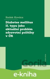 Diabetes mellitus II. typu jako aktuální problém zdravotní politiky v ČR