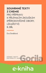 Souhrnné texty z chemie pro přípravu k přijímacím zkouškám II.díl (přírodovědné obory, lékařství)