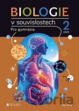 Biologie v souvislostech 2 pro gymnázia
