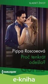 Proč tenkrát odešla?