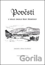 Pověsti z kraje okolo řeky Morávky