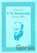 F.M. Dostojevskij - život a dílo