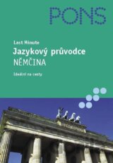 Jazykový průvodce - Němčina - Last minute