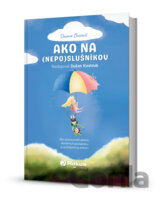 Ako na (nepo)slušníkov