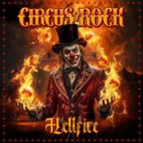 Circus Of Rock:  Hellfire: