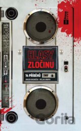 Hlasy zločinu: 14 příběhů