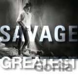 Savage:  Greatest